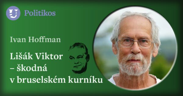 Ivan Hoffman: Lišák Viktor – škodná v bruselském kurníku