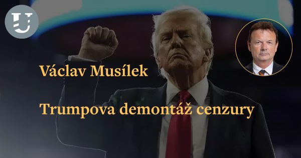 Václav Musílek: Trumpova demontáž cenzury