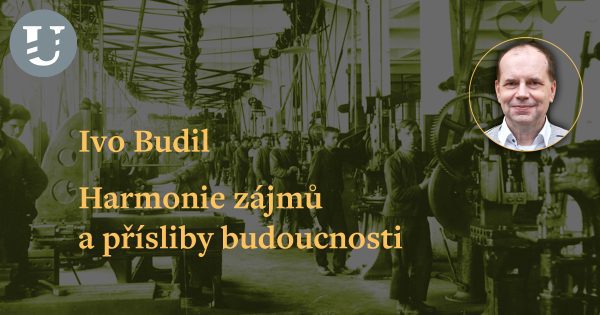 Ivo Budil: Harmonie zájmů a přísliby budoucnosti