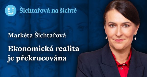 Markéta Šichtařová: Ekonomická realita je překrucována