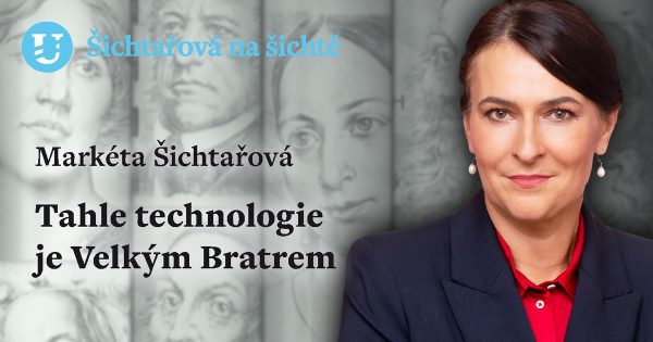 Markéta Šichtařová: Tahle technologie je Velkým Bratrem