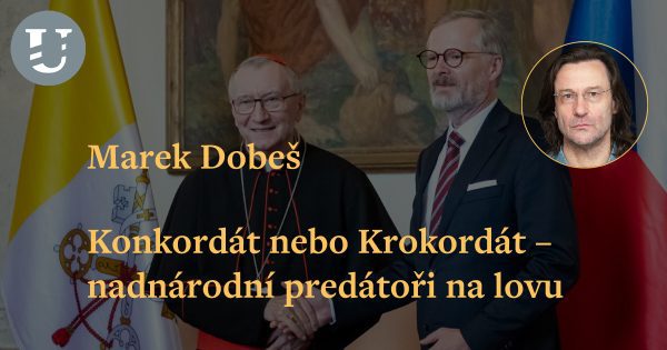 Marek Dobeš: Konkordát nebo Krokordát – nadnárodní predátoři na lovu